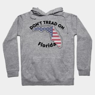 Don't Tread on Florida Hoodie